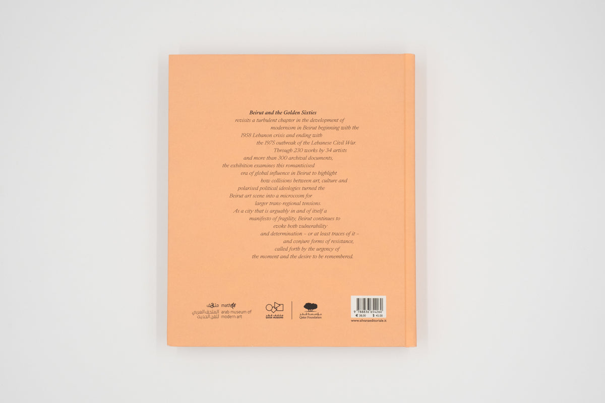 Beirut and the Golden Sixties: manifesto of fragility | Sam Bardouil & Till Fellrath