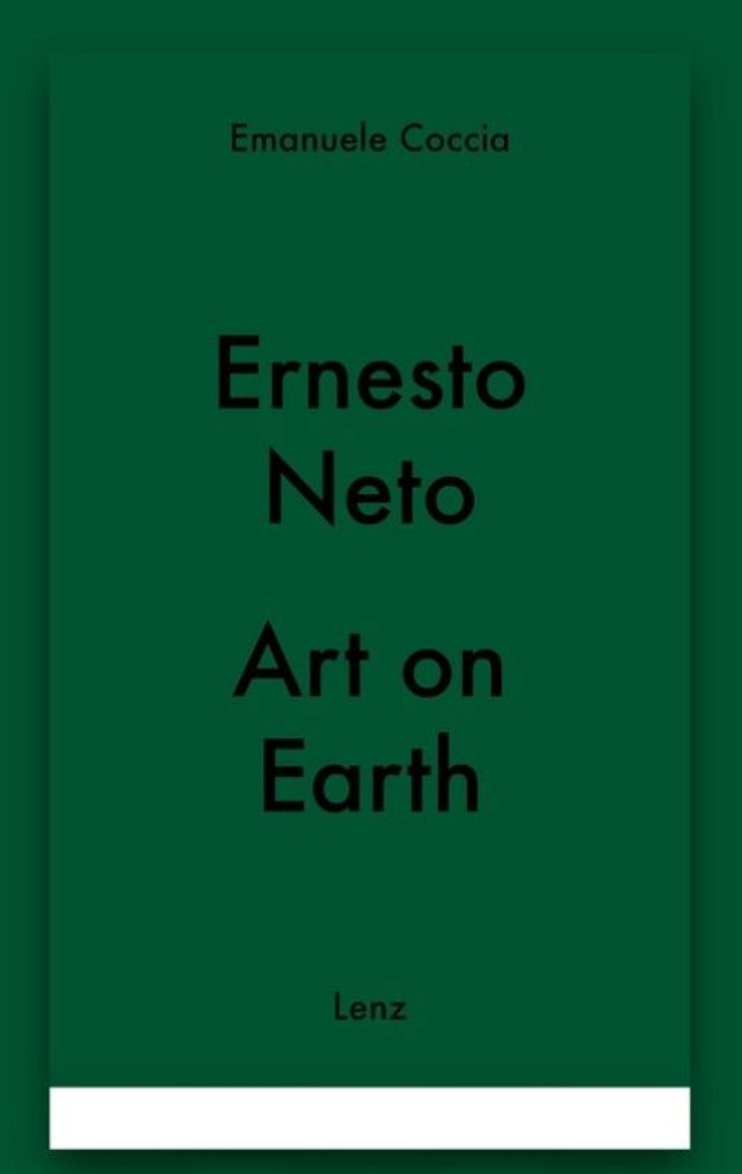 Ernesto Neto – Art on Earth / Emanuele Coccia