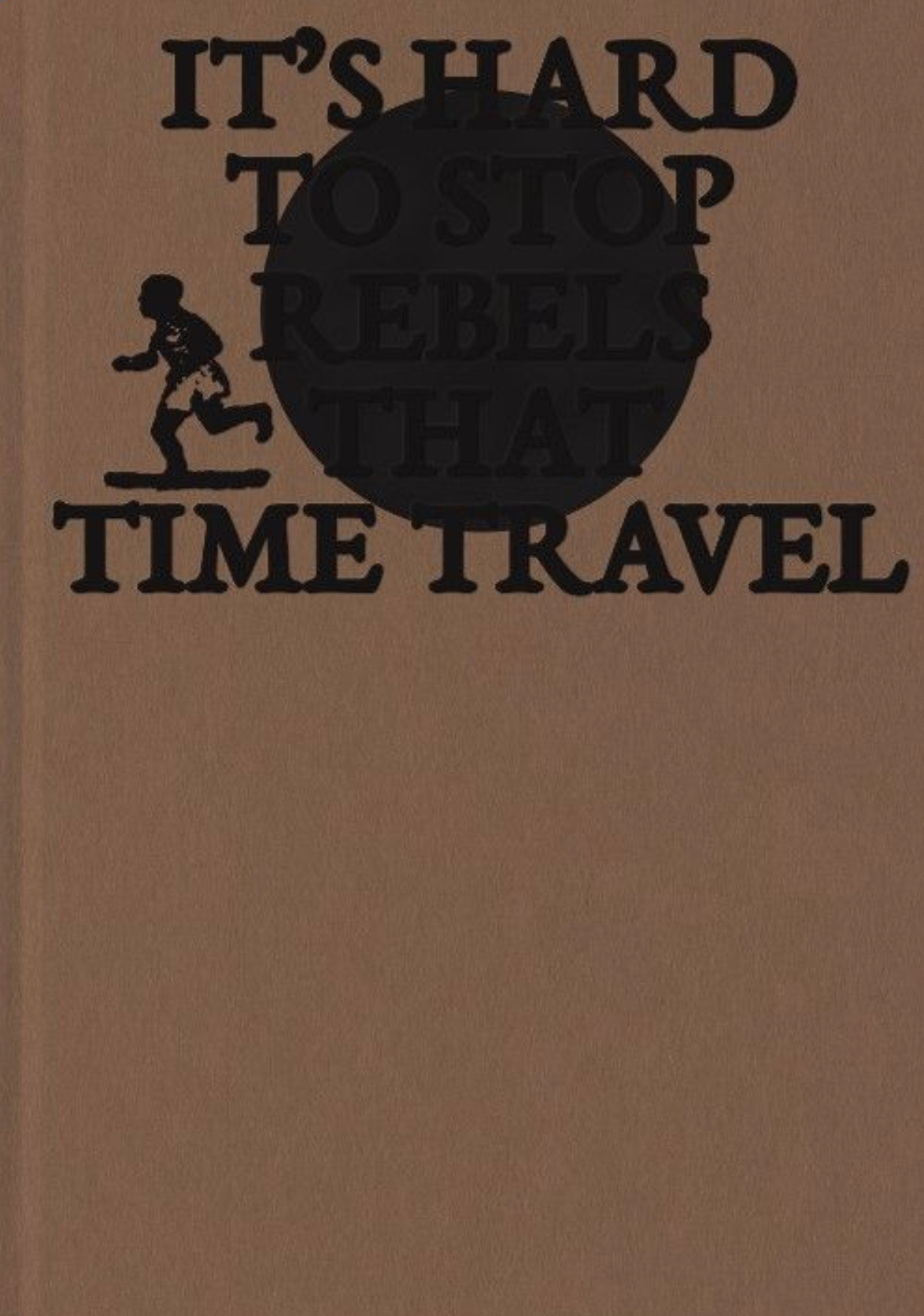 Raymond Thompson Jr – It’s hard to stop rebels that time travel