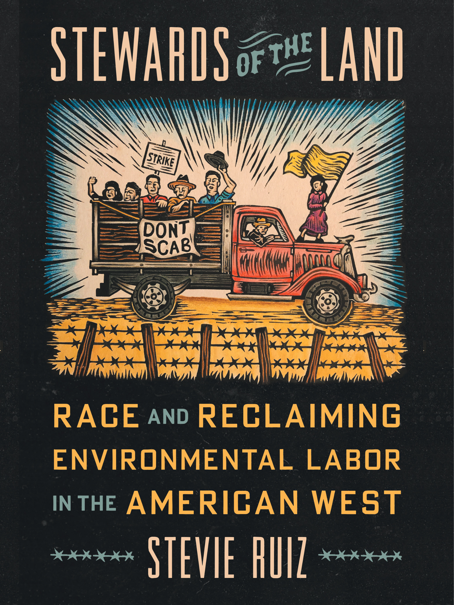 Stewards of the Land: Race and Reclaiming Environmental Labor in the American West