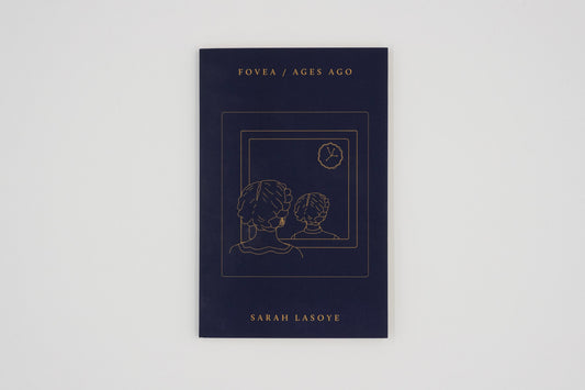 Fovea / Ages Ago / Sarah Lasoye