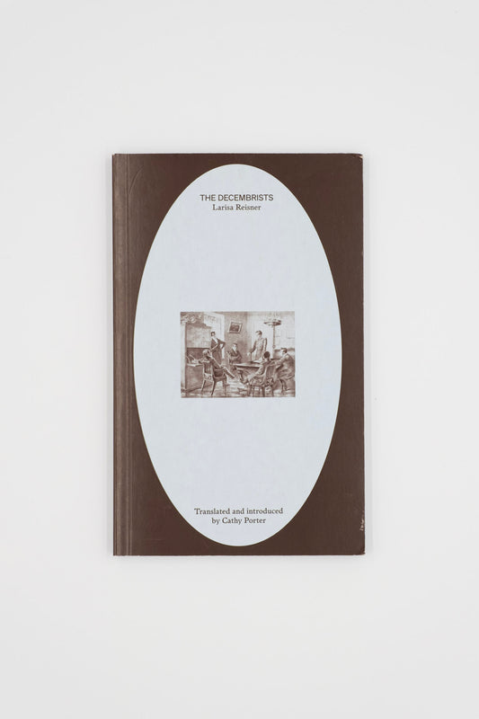Larissa Reisner – The Decembrists