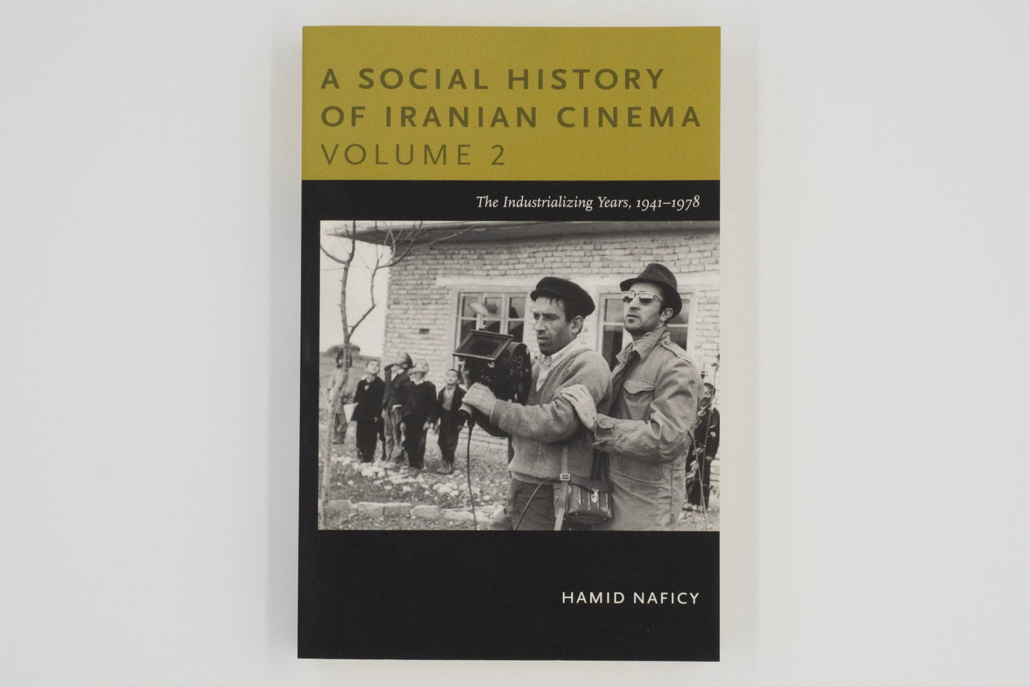 A Social History of Iranian Cinema, Volume 2: The Industrializing Years, 1941–1978 / Hamid Naficy