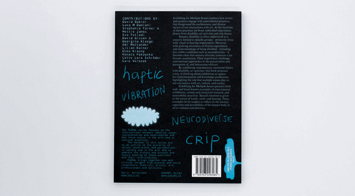 Exhibiting for Multiple Senses: Art and Curating for Sensory-Diverse Bodies | Eva Fotiadi, ed.