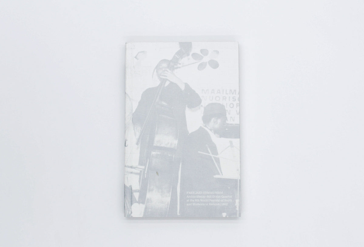 Free Jazz Communism | Sezgin Boynik, Taneli Viitahuhta, eds.