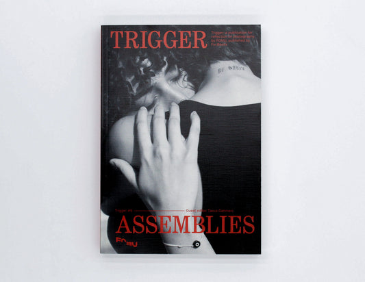 Trigger 6: Assemblies | Taous Dahmani ed.