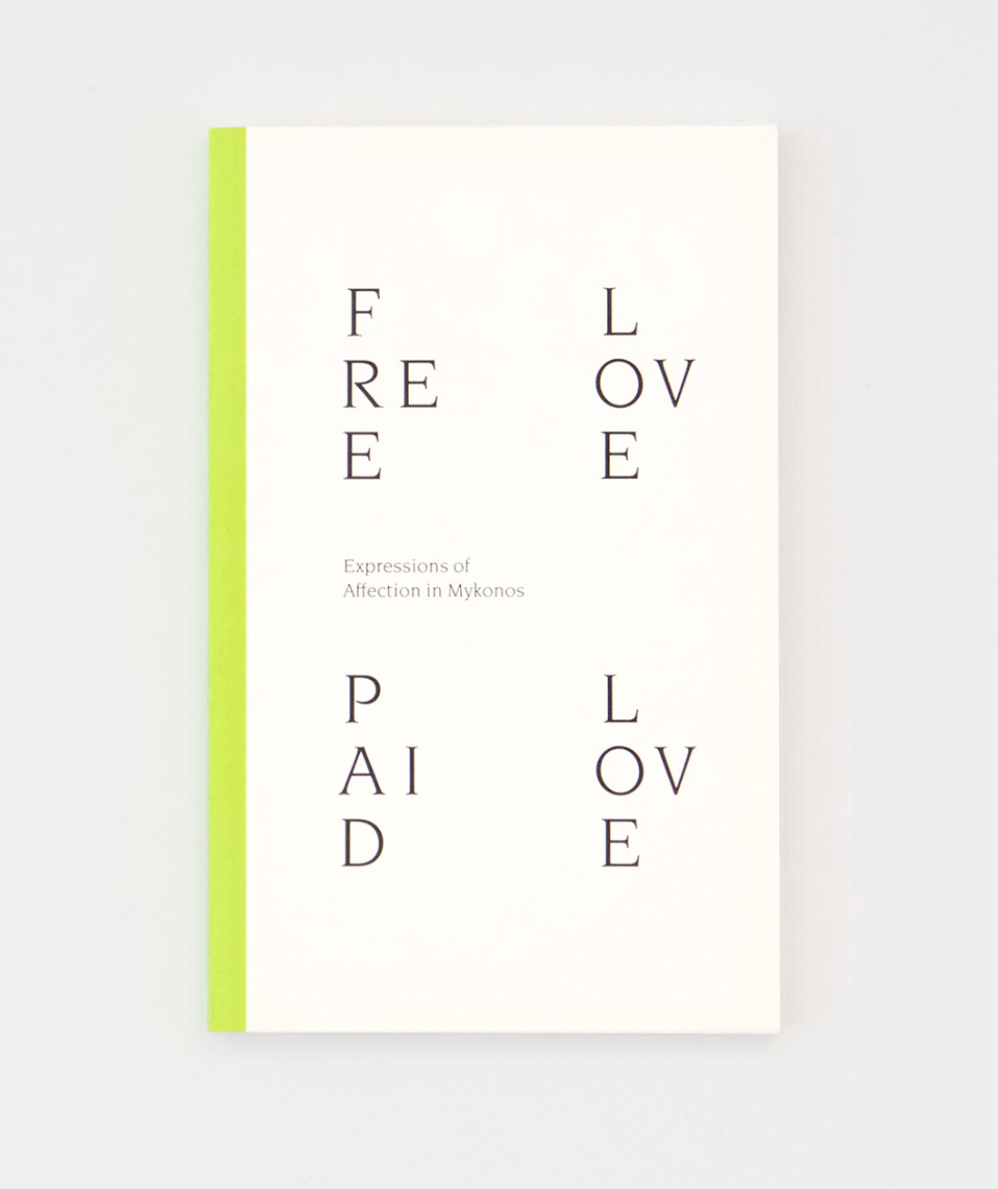 Free Love Paid Love: Expressions of Affection in Mykonos