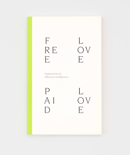 Free Love Paid Love: Expressions of Affection in Mykonos