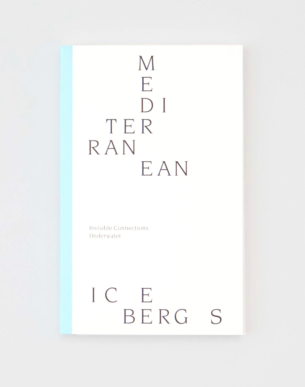 Mediterranean Icebergs: Invisible Connections Underwater