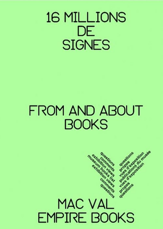 16 millions de signes – From and about books
