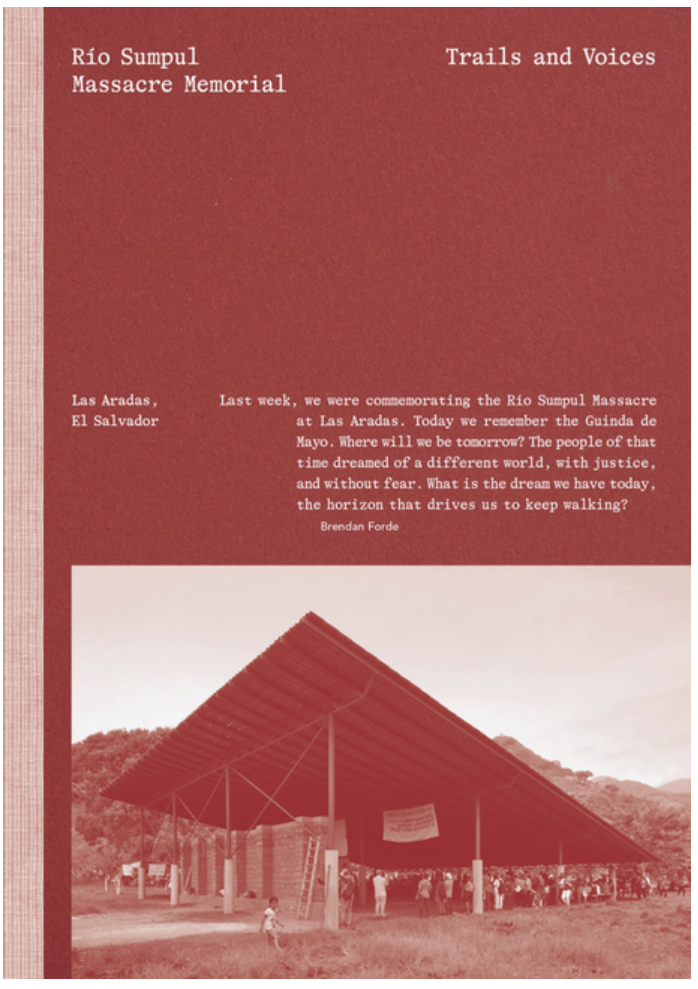 Río Sumpul Massacre Memorial: Trails and Voices