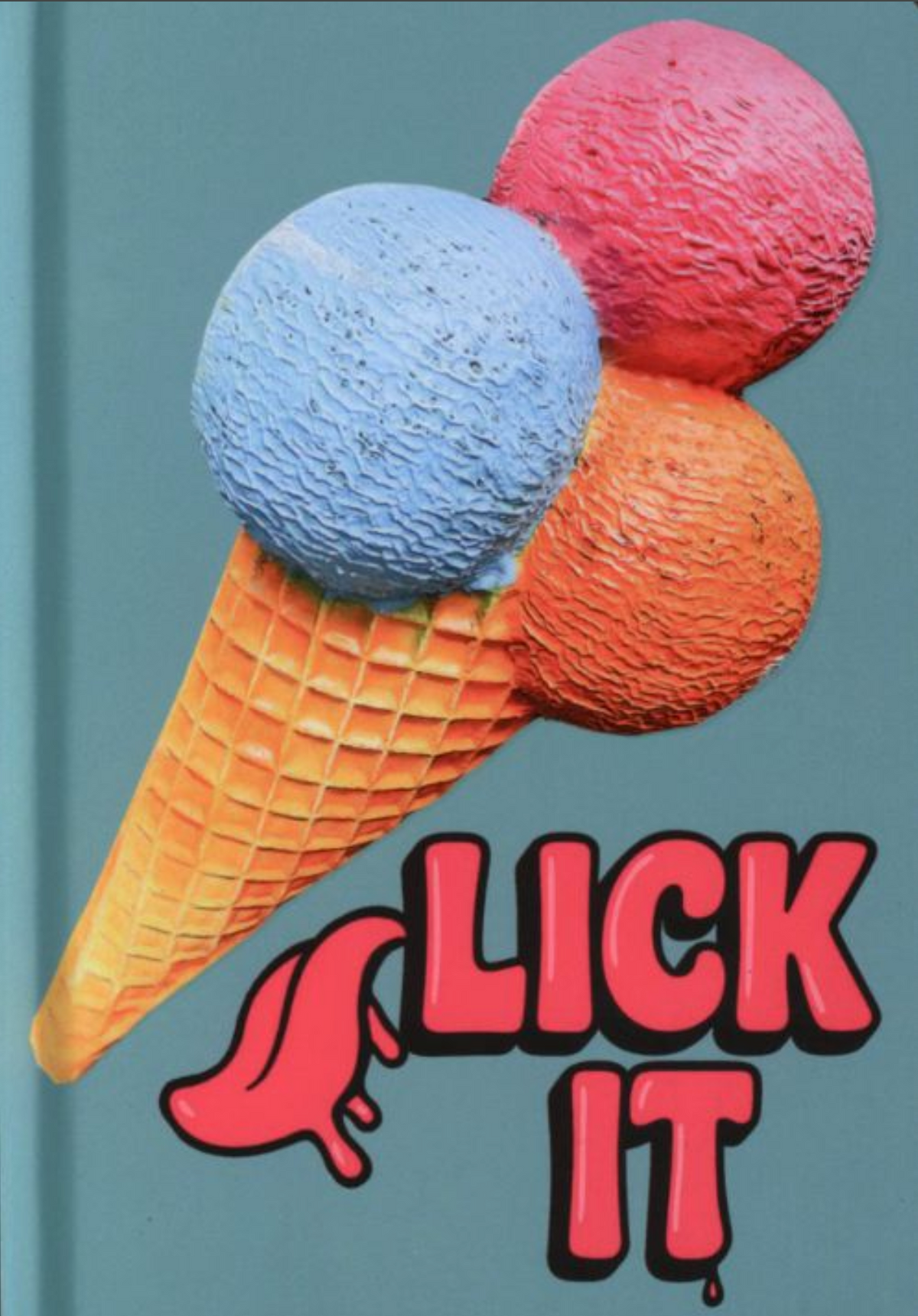 LICK IT - This is not an Ice Cream